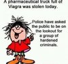 Truck full of viagra was stolen today - funny adult jokes.jpg