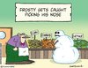 Frosty the snowman gets caught picking his nose ___.jpg