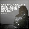 She had a Galaxy in her eyes, a UniVerse in her mind ___.jpg