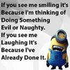 Evil or naughty___ Minions___ ___ - Funny Minion Quote ___.jpg